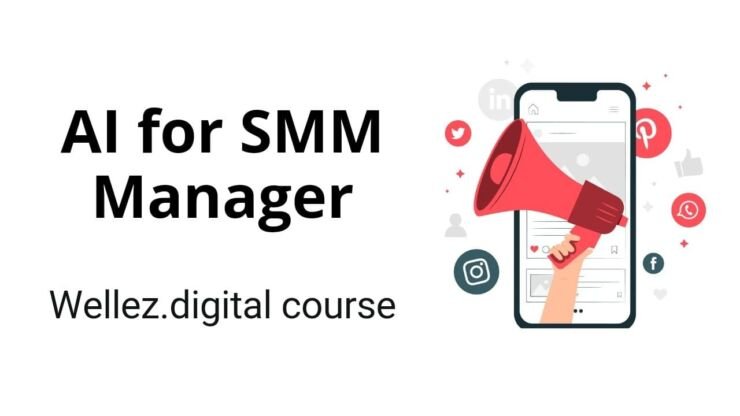 AI for SMM Manager Free Lesson | Wellez.digital
